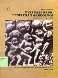 Proceedings : Evaluasi Hasil Penelitian Arkeologi