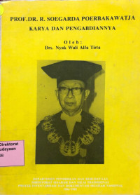 Image of Prof. DR. R. Soegarda Poerbakawatja: karya dan pengabdiannya
