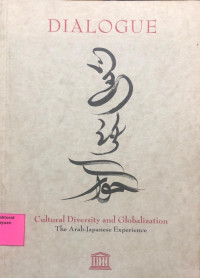 Dialogue: Cultural Diversity and Globalization: The Arab-Japanese Experience