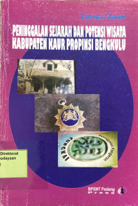Image of Peninggalan Sejarah dan Potensi Wisata Kabupaten Kaur Propinsi Bengkulu