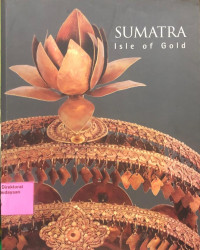 Sumatra Isle of Gold