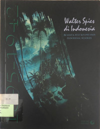Image of Walter Spies di Indonesia: Beserta pelukis - pelukis Indonesia sejaman
