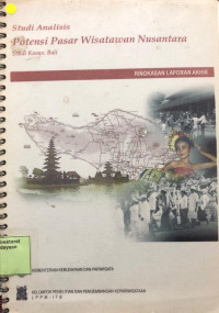 Studi Analisis Potensi Pasar Wisatawan Nusantara Studi Kasus: Bali Buku 1 Data Dan Metoda