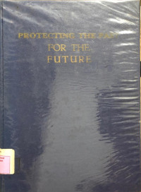 Protecting the Past for the Future : proceeding of the UNESCO Regional Conference on Historic Places Sydney, 22-28 May 1983