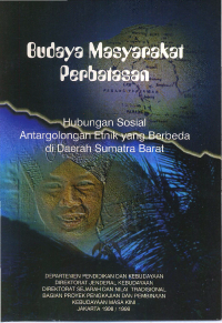 Image of Budaya Masyarakat Perbatasan: Hubungan Sosial Antargolongan Etnik yang Berbeda di Daerah Sumatra Barat