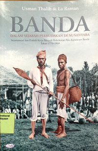 Image of Banda Dalam Sejarah Perbudakan Di Nusantara
