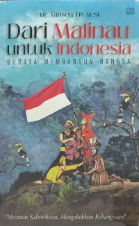 Dari Malinau untuk Indonesia: Budaya Membangun Bangsa