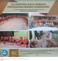 Talempong Kayu Sebuah Primadona Bundo Kanduang: di Kabupaten Tigo Lurah Kabupaten Solok Provinsi Sumatera Barat