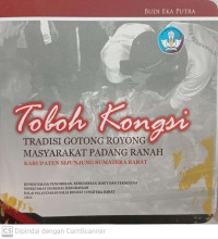 Toboh Kongsi: Tradisi Gotong Royong Masyarakat Padang Ranah Kabupaten Sijunjung Sumatera Barat
