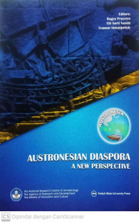 Austronesian Diaspora: A New Perspective