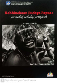 Image of Kebhinekaan Budaya Papua: Perspektif Arkeologi Prasejarah