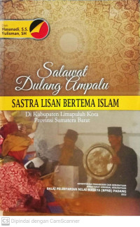 Image of Salawat Dulang Ampalu: Sastra Lisan Bertema Islam di Kabupaten Limapuluh Kota Provinsi Sumatera Barat