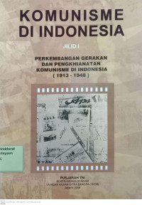 Image of Komunisme di Indonesia: Perkembangan Gerakan dan Pengkhianatan Komunisme di indonesia