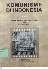 Image of Komunisme di Indonesia: Konsolidasi dan Infiltrasi PKI