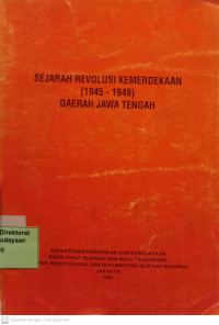 Sejarah Revolusi Kemerdekaan (1945 - 1949) Daerah Jawa Tengah