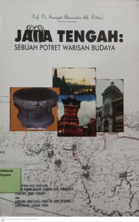 Image of Jawa Tengah: Sebuah Potret Warisan Budaya