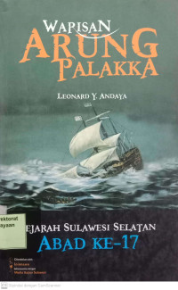 warisan Arung Palakka : sejarah Sulawesi Selatan abad ke-17