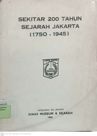 Sekitar 200 Tahun Sejarah Jakarta (1750-1945)