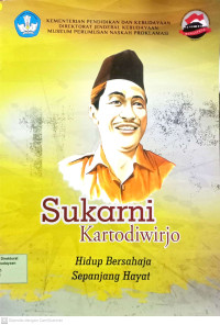 Image of Sukarni Kartodiwirjo : Hidup Bersahaja Sepanjang Hayat