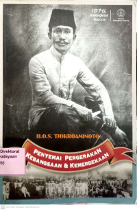 Image of H.O.S Tjokroaminoto: Penyemai Pergerakan Kebangsaan & Kemerdekaan