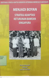 Image of Menjadi Boyan Strategi Adaptasi Keturunan Bawean Singapura