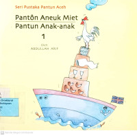 Sri Pustaka Pantun Aceh : Panton Aneuk Miet, Pantun Anak-Anak 1