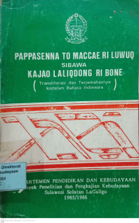 Pappassena To Maccae Ri Luwuq Sibawa Kajao Laliqdong Ri Bone (Transliterasi dan Terjemahannya kedalam Bahasa Indonesia)