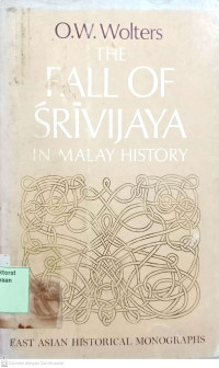 The Fall of Srivijaya: in malay history