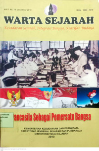 Image of Warta Sejarah : Pancasila Sebagai Pemersatu Bangsa = Vol. 9 No. 16, Desember 2010