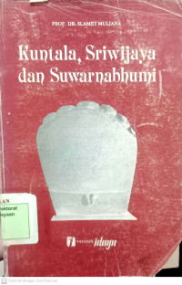 Kuntala, Sriwijaya Dan Suwarnabhumi