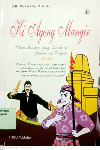 Ki Ageng Mangir : kisah asmara yang diwarnai ambisi dan tragedi kekuasaan
