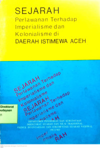 Sejarah Perlawanan Terhadap Imperialisme dan Kolonialisme di Daerah Istimewa Aceh