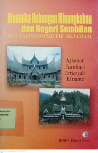 Image of Dinamika Hubungan Minangkabau dan Negeri Sembilan: Dalam perspektif sejarah