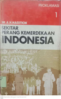 Image of Sekitar Perang Kemerdekaan Indonesia Jilid 1 : Proklamasi