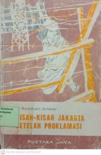 Image of Kisah-Kisah Jakarta Setelah Proklamasi