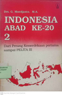 Image of Indonesia Abad Ke-20 volume 2: Dari Perang Kemerdekaan Pertama sampai Pelita III