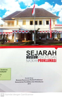 Image of Sejarah Museum Perumusan Naskah Proklamasi