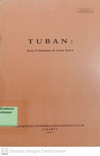 Image of Tuban: Kota Pelabuhan di Jalan Sutra