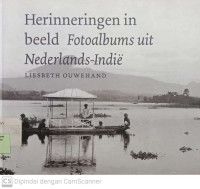 Image of Herinneringen in beeld: Fotoalbums uit Nederlands - Indie