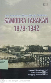 Image of Dari Pemukiman Muara Menuju Pelabuhan Samodra Tarakan 1878-1942