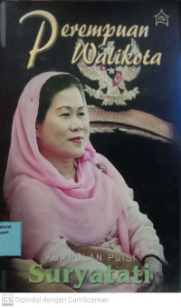Image of Perempuan Walikota : Kumpulan Puisi Suryatati