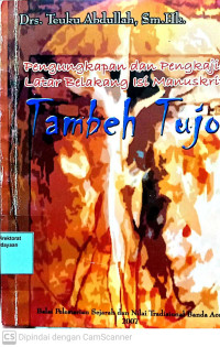 Image of Tambeh Tujoh : Pengungkapan dan Pengkajian Latar Belakang Isi Manuskrip