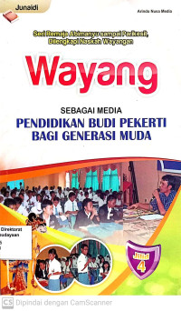 Image of Wayang: Sebagai media Pendidikan budi pekerti bagi Generasi muda Jilid 4