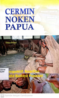 Cermin Noken Papua : Perspektif Kearifan Mata Budaya Papuani