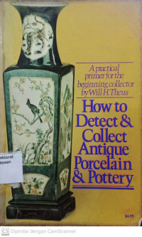 How to Detect & Collect Antique Porcelain & Pottery