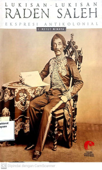 Image of Lukisan - Lukisan Raden Saleh: Ekspresi Antikolonial