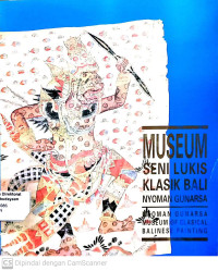 Image of Museum Seni Lukis Klasik Bali Nyoman Gunarsa = Nyoman Gunarsa Museum of Classical Balinesepainting