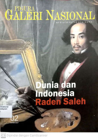 Pigura Galeri Nasional: Dunia dan Indonesia Raden saleh