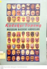 Koleksi Topeng Museum Basoeki Abdullah