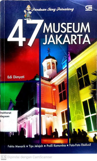 Image of 47 Museum Jakarta : Panduan Sang Petualang